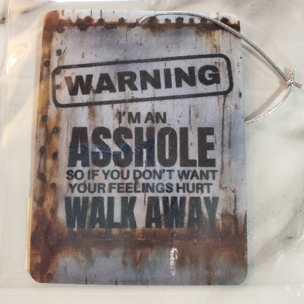 WARNING I'm an A.... Car Air Freshener